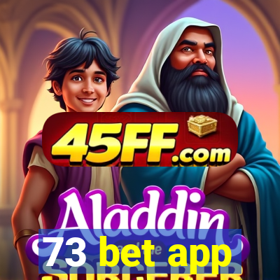 73 bet app
